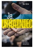Ja, Ukrainiec