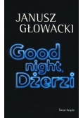 Good night, Dżerzi