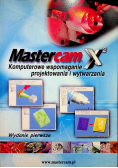 Mastercam X2 Komputerowe wspomaganie projektowania i wytwarzania