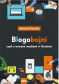 Blogobojni, czyli o nowych mediach w Kościele