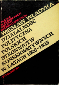 Działalność polityczna polskich stronnictw konserwatywnych w latach 1926 - 1935