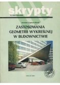 Zastosowania Geometrii Wykreślnej w budownictwie