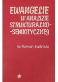 Ewangelie w analizie strukturalno-semiotycznej