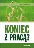 Koniec z pracą