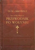 Ilustrowany Przewodnik Po Galicyi, Reprint z 1919r.