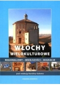 Włochy wielokulturowe Regionalizmy - mniejszości - migracje