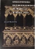 Uroczystości kazimierzowskie na Wawelu w roku 1869