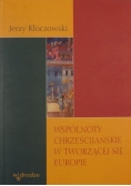 Wspólnoty chrześcijańskie w tworzącej się Europie