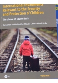 International Instruments Relevant to the Security and Protection of Children Volume I