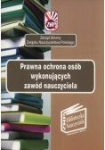 Prawna ochrona osób wykonujących zawód nauczyciela