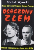 Osaczony Złem Autograf Wysocki