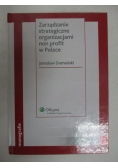 Zarządzanie strategiczne organizacjami non profit w Polsce