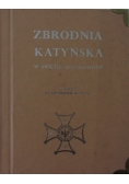 Zbrodnia Katyńska w świetle dokumentów. Z przed. Władysława Andersa