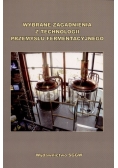 Wybrane zagadnienia z technologii przemysłu fermentacyjnego