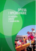 Opieka i wychowanie