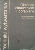 Obróbka skrawaniem i obrabiarki