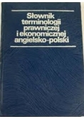 Słownik terminologii prawniczej i ekonomicznej angielsko-polski