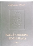 Rzeczy minione i rozmyślania, Tom I