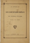 Do Chrystusa Króla i do Nowej Polski, 1928 r.