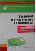 Konsument na rynku e handlu i e bankowości