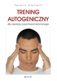 Trening autogeniczny dla spokoju psychosomatycznego