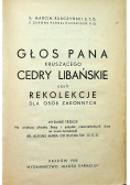 Głos Pana kruszącego Cedry Libańskie czyli Rekolekcje dla osób zakonnych 1940r