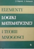 Elementy Logiki matematycznej i teorii mnogości