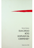Dlaczego Bóg dopuszcza cierpienie