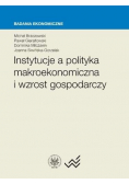 Instytucje a polityka makroekonomiczna i wzrost gospodarczy
