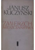 Kuczyński Janusz - Zmierzch mieszczaństwa