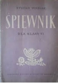 Śpiewnik dla klasy VI