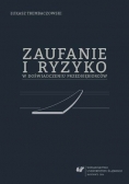 Zaufanie i ryzyko w doświadczeniu przedsiębiorców NOWA