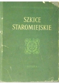 Szkice Staromiejskie