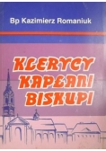 Klerycy- Kapłani - Biskupi