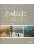 Trzy epoki Podhale Podhole