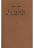 Światłość w ciemności Tom I