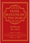 Panie błogosław ten dom,Nowa