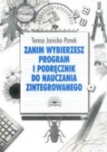 Zanim wybierzesz. Program i podręcznik do nauczania zintegrowanego
