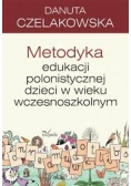 Metodyka edukacji polonistycznej dzieci w wieku wczesnoszkolnym