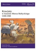 Krucjaty w basenie Morza Bałtyckiego 1100-1500