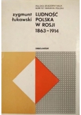Ludność Polska w Rosji 1863 - 1914