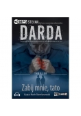 Zabij mnie, tato audiobook