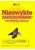 Niezwykłe zastosowania niezwykłych rzeczy