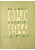 Bataliony Chłopskie na Lubelszczyźnie 1940 - 1944