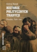 Historie politycznych tradycji. Piłsudski, Putin i inni