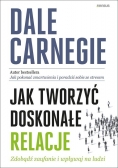 Jak tworzyć doskonałe relacje