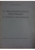 O hellenistycznych naczyniach w zbiorach Krakowskich, 1922 r.