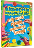 Akademia przedszkolaka cały roczek rysuję, wyobraźnię trenuję