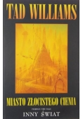 Miasto złocistego cienia Tom I