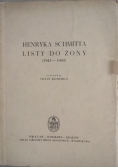 Henryka Schmitta listy do żony (1845-1880)